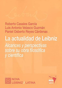 ACTUALIDAD DE LEIBNIZ ALCANCES Y PERSPECTIVAS SOBRE SU OBR
