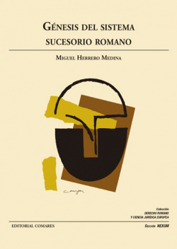 GENESIS DEL SISTEMA SUCESORIO ROMANO