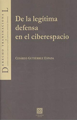 DE LA LEGITIMA DEFENSA EN EL CIBERESPACIO