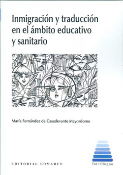Inmigracion y traduccion en el ambito educativo sanitario