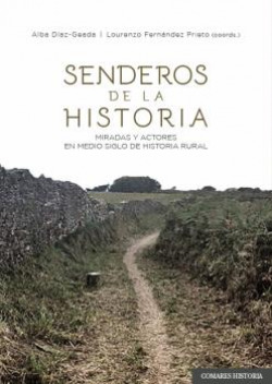 SENDEROS DE LA HISTORIA MIRADAS Y ACTORES EN MEDIO SIGLO D