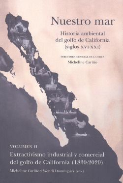 NUESTRO MAR II HISTORIA AMBIENTAL GOLFO CALIFORNIA XVI XXI