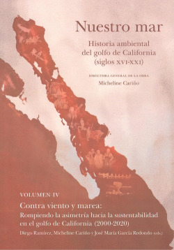 NUESTRO MAR IV HISTORIA AMBIENTAL GOLFO CALIFORNIA XVI XXI