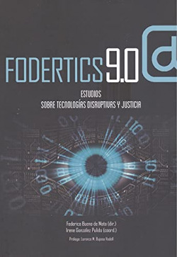 FODERTICS 9.0 ESTUDIOS SOBRE TECNOLOGÍAS DISRUPTIVAS Y JUST