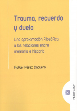 TRAUMA, RECUERDO Y DUELO.