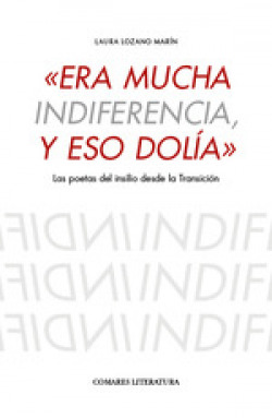 ERA MUCHA INDIFERENCIA Y ESO DOLIA