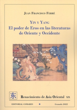 YING Y YANG PODER DE EROS EN LAS LITERATURAS DE ORIENTE Y