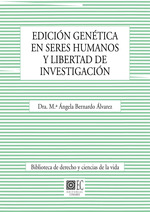 EDICION GENETICA EN SERES HUMANOS Y LIBERTAD DE INVESTIGACI