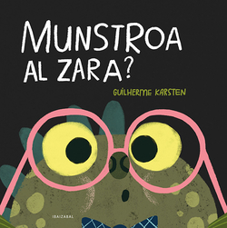 (eus).munstroa al zara?