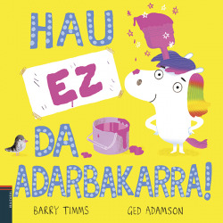 (eus).hau ez da adarbakarra!.(haurrentzako albumak)
