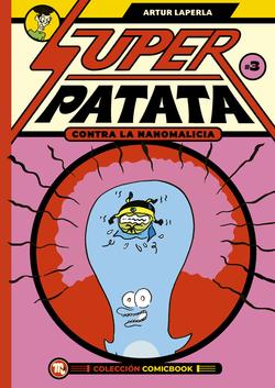 SUPERPATATA CONTRA LA NANOMALICIA EPISODIO 3