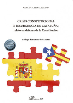 Crisis constitucional e insurgencia en Cataluña: relato en defensa de la Constitución