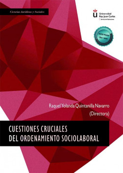 Cuestiones cruciales del ordenamiento sociolaboral