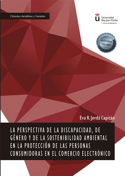 La Perspectiva de la Discapacidad, de Género y de la Sostenibilidad Ambiental en la Protección de las Personas Consumidoras en el Comercio Electrónico