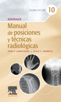 Bontrager. Manual de posiciones y técnicas radiológicas