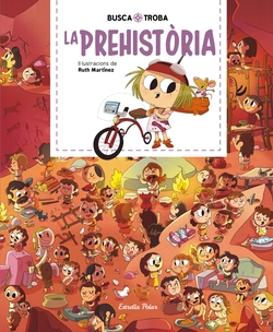 Busca i troba. La prehistòria