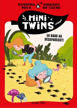 Minitwins 4. En Bang ha desaparegut!
