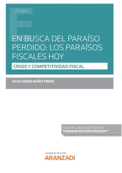 En busca del paraíso perdido: Los paraísos fiscales hoy