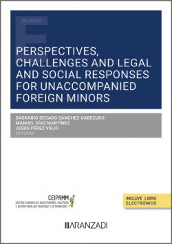 Perspectives, challenges, legal and social responses for unaccompanied foreign minors