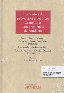 Centros de protección específicos de menores con problemas de conducta, Los