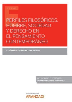 Perfiles filosóficos. Hombre, Sociedad y Derecho en el pensamiento contemporáneo (Papel + e-book)