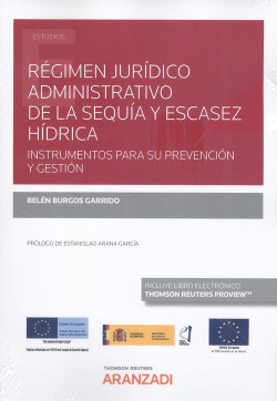 Régimen jurídico administrativo de la sequía y escasez hídrica