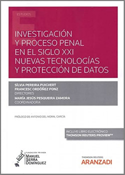 Investigación y proceso penal en el siglo xxi: