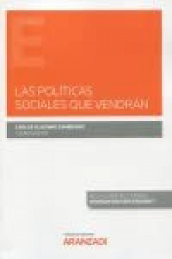 Políticas sociales que vendrán, Las
