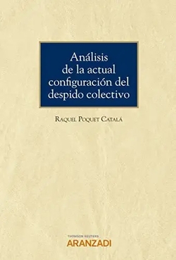 Analisis de la actual configuracion del despido colectivo