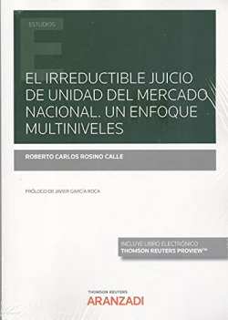 IRREDUCTIBLE JUICIO DE UNIDAD DEL MERCADO NACIONAL UN ENFOQ