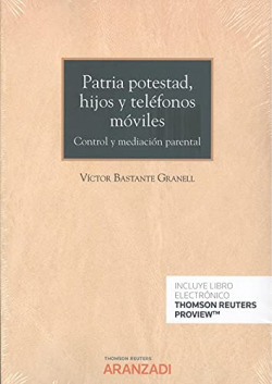 Patria potestad, hijos y teléfonos móviles (Papel + e-book)