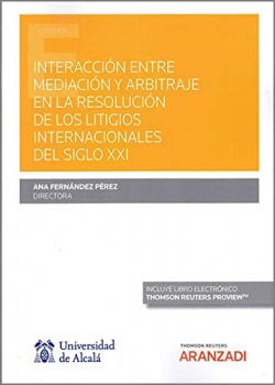 Interacción entre mediación y arbitraje en la resolución de los litigios interna
