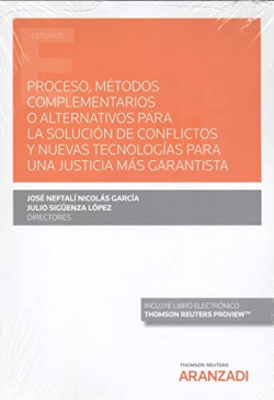 Proceso, métodos complementarios o alternativos para la solución de conflictos y