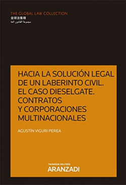 Hacia la solucion legal de un laberinto civil:dieselgate