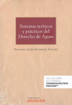 Sistemas teóricos y prácticos del derecho de aguas
