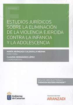 Estudios jurídicos sobre la eliminación de la violencia ejercida contra la infan