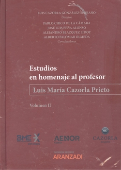 Estudios en homenaje al profesor Luis María Cazorla prieto (tomo I y II)