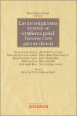 Investigaciones internas en compliance penal, Las.