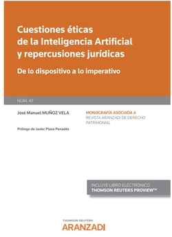 Cuestiones éticas de la Inteligencia Artificial y repercusiones jurídicas (Papel + e-book)