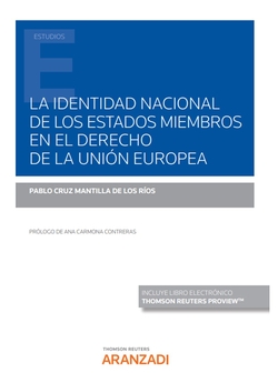 La identidad nacional de los Estados miembros en el Derecho de la Unión Europea (Papel + e-book)