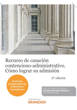 RECURSO DE CASACION CONTENCIOSO ADMINISTRATIVO COMO LOGRAR SU ADMISION