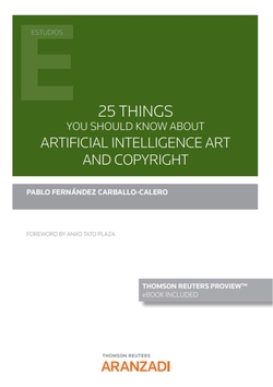25 things you should know about the copyrighting of artificial intelligence artw