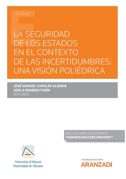 La seguridad de los estados en el contexto de las incertidumbres: una visión pol