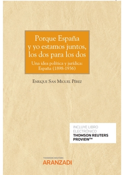 Porque España y yo estamos juntos, los dos para los dos (Papel + e-book)