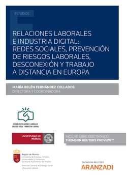 Relaciones laborales e industria digital: redes sociales, prevención de riesgos laborales, desconexión y trabajo a distancia en Europa (Papel + e-book