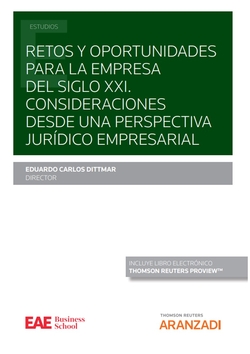 Retos y oportunidades para la empresa del siglo XXI. Consideraciones desde una p