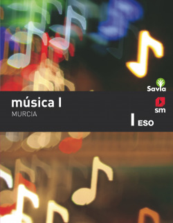 Música I. ESO. Savia. Murcia