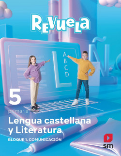 LENGUA CASTELLANA 5ºPRIMARIA. COMUNICACIÓN. REVUELA 2022
