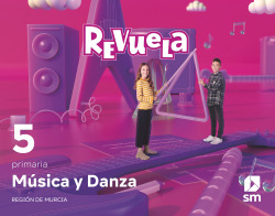 MÚSICA 5ºPRIMARIA. REVUELA. MURCIA 2022