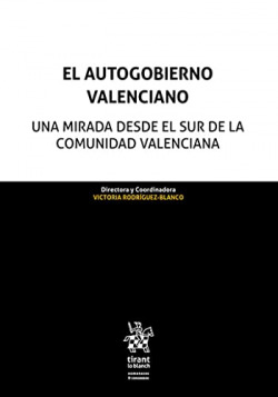 El Autogobierno Valenciano. Una mirada desde el Sur de la Comunidad Valenciana
